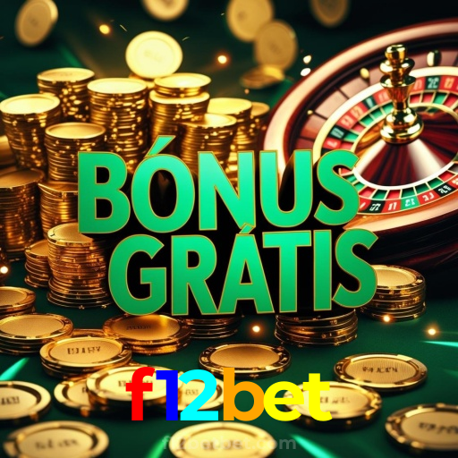 f12bet:No cassino online mais confiável, experimente poker, roleta e futebol ao vivo!